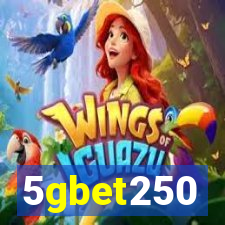 5gbet250