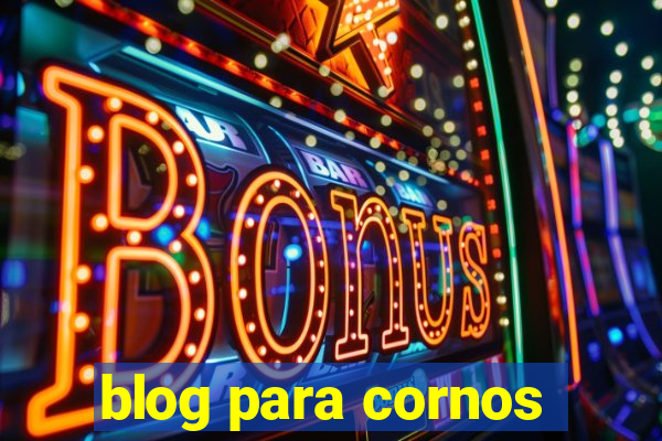 blog para cornos