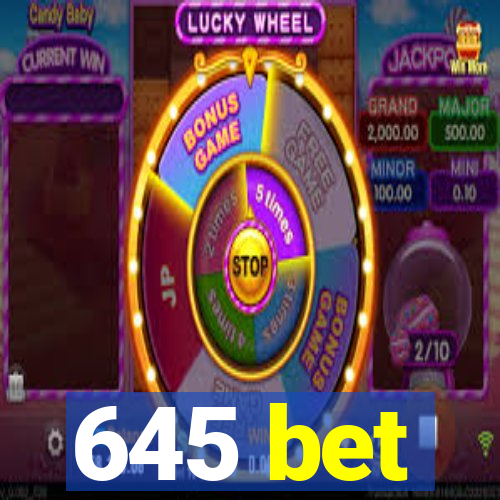 645 bet