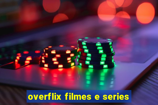 overflix filmes e series