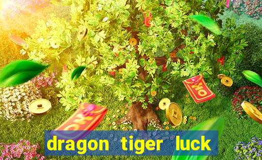 dragon tiger luck demo dinheiro infinito