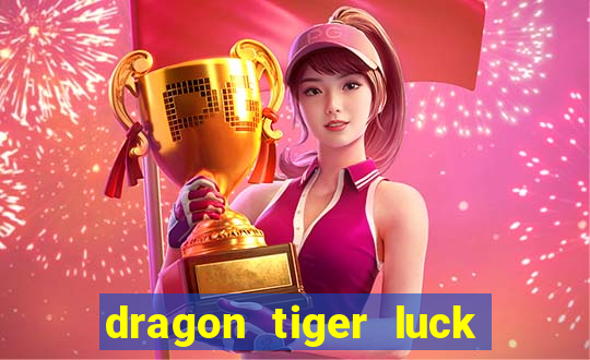 dragon tiger luck demo dinheiro infinito