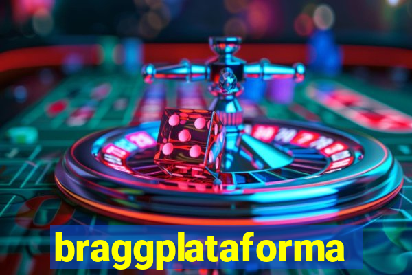 braggplataforma