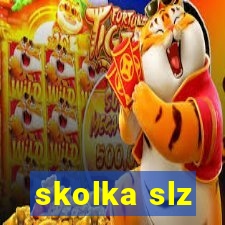 skolka slz