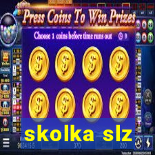 skolka slz