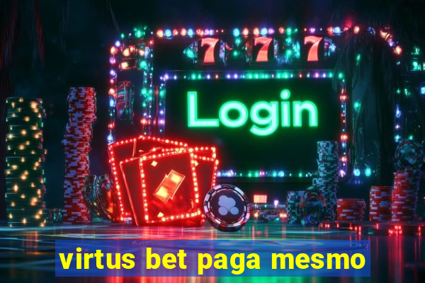 virtus bet paga mesmo