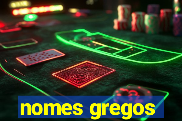 nomes gregos