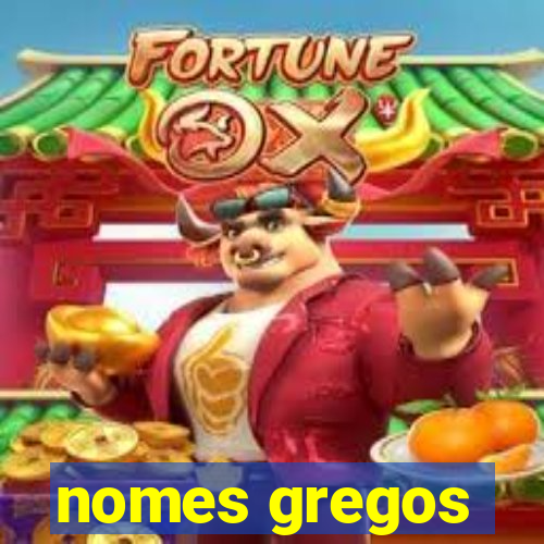 nomes gregos