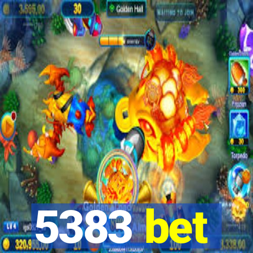 5383 bet