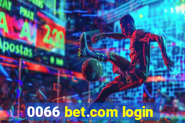 0066 bet.com login