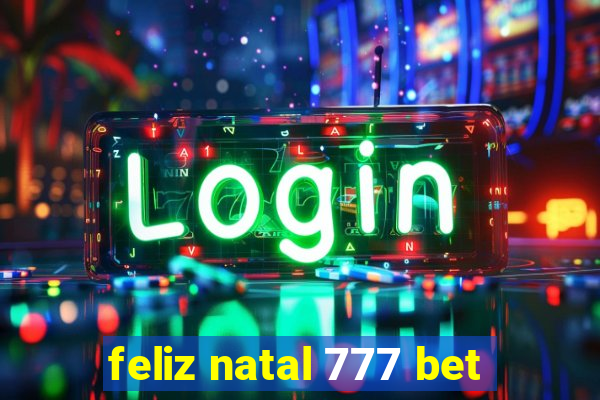 feliz natal 777 bet