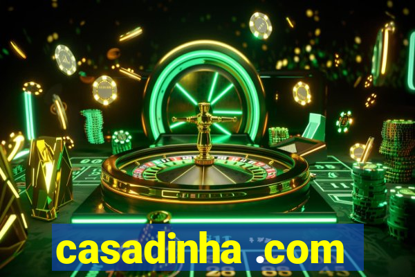 casadinha .com