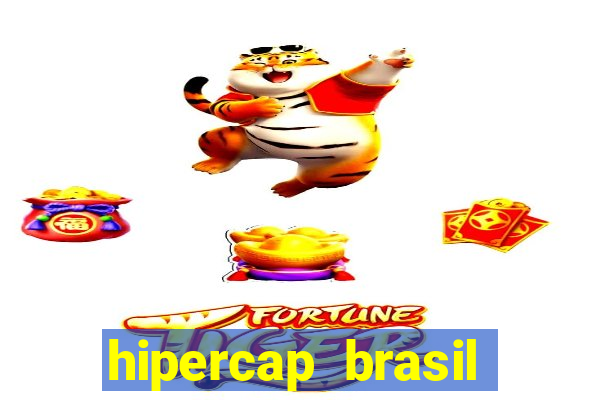 hipercap brasil como funciona