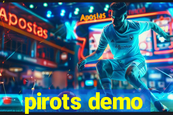 pirots demo