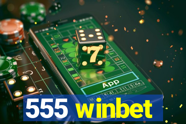 555 winbet