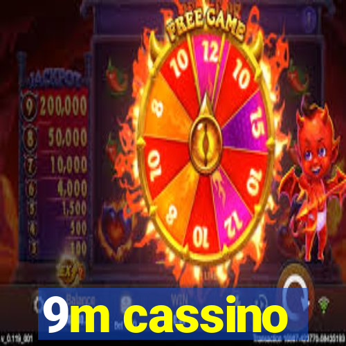 9m cassino