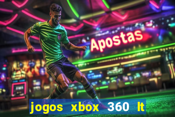 jogos xbox 360 lt 3.0 download