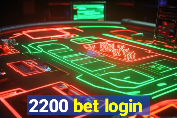 2200 bet login