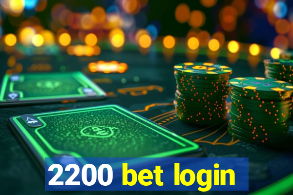 2200 bet login