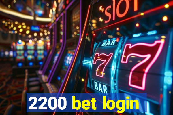 2200 bet login