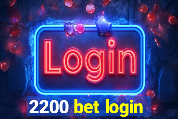 2200 bet login