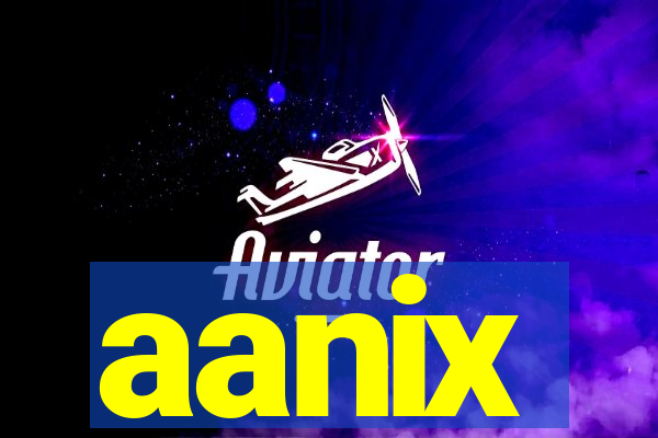 aanix