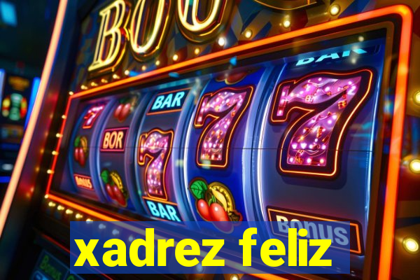 xadrez feliz