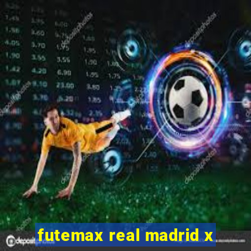 futemax real madrid x