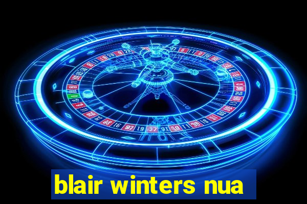 blair winters nua