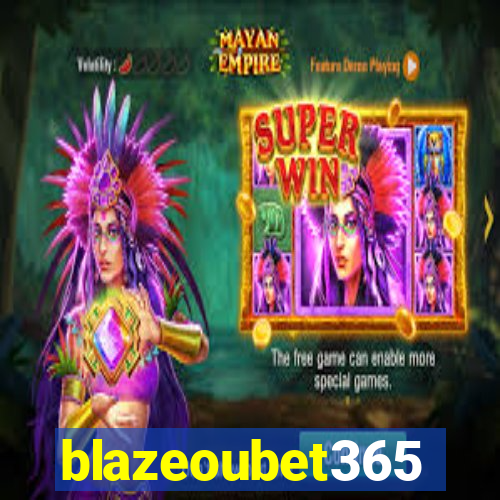 blazeoubet365