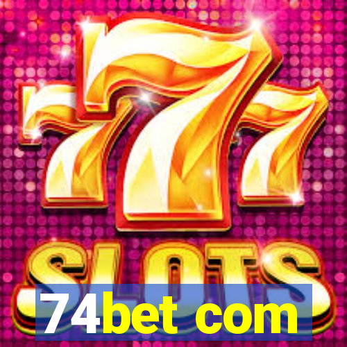 74bet com