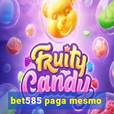 bet585 paga mesmo