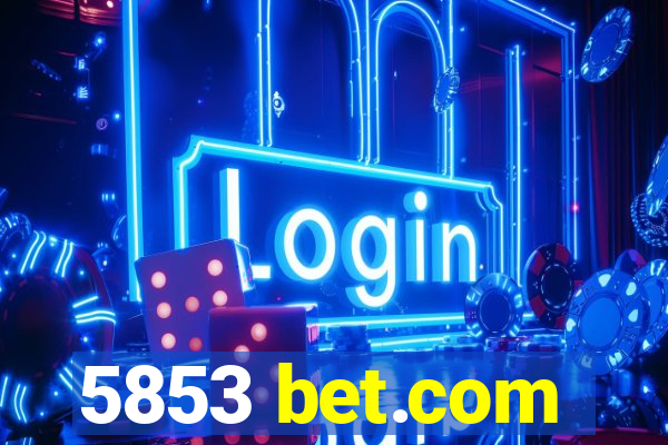 5853 bet.com