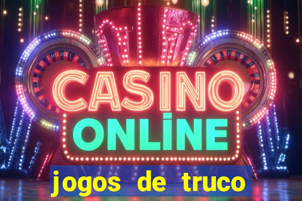 jogos de truco online valendo dinheiro