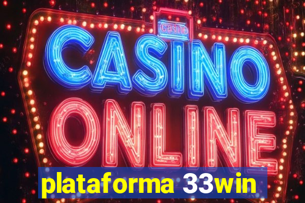 plataforma 33win