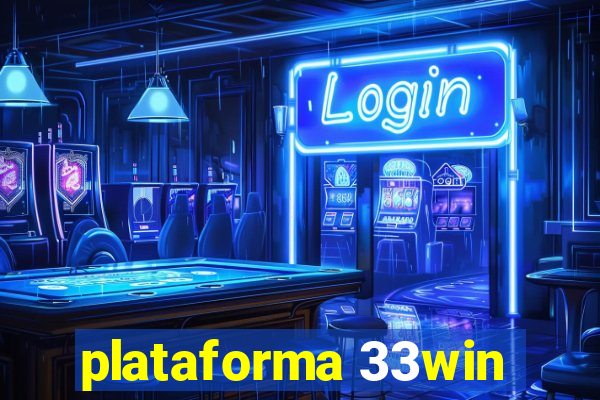 plataforma 33win