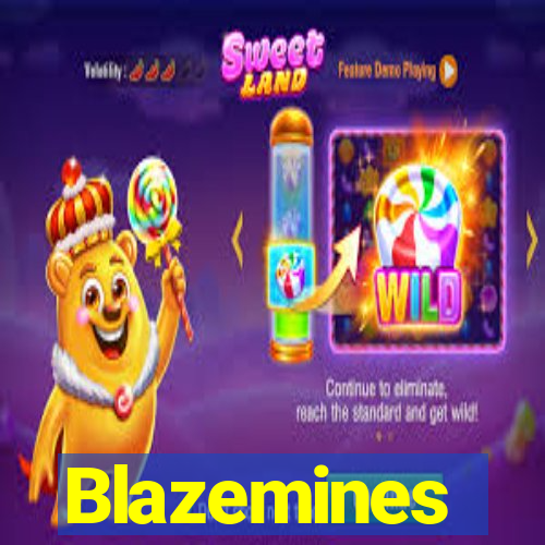 Blazemines