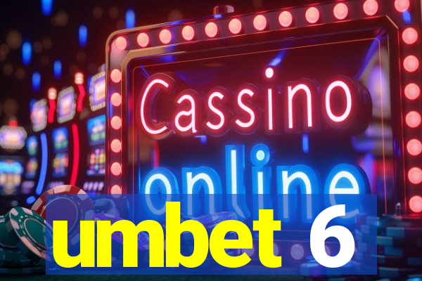 umbet 6