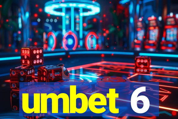 umbet 6