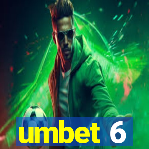 umbet 6