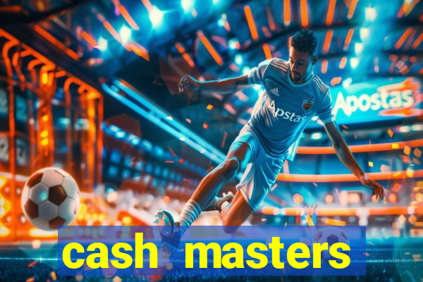 cash masters dinheiro infinito