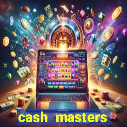 cash masters dinheiro infinito