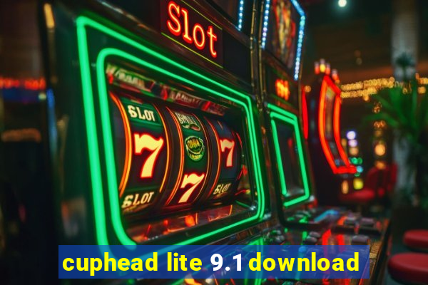 cuphead lite 9.1 download