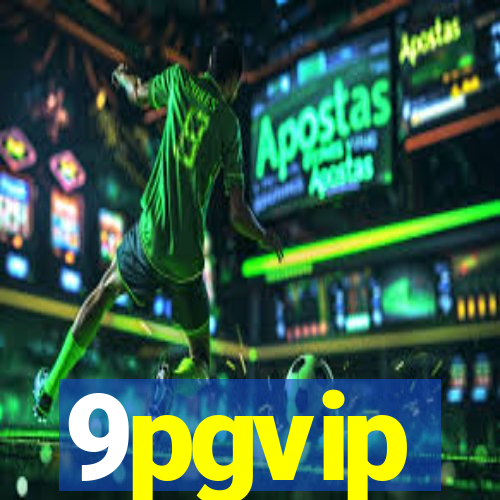 9pgvip