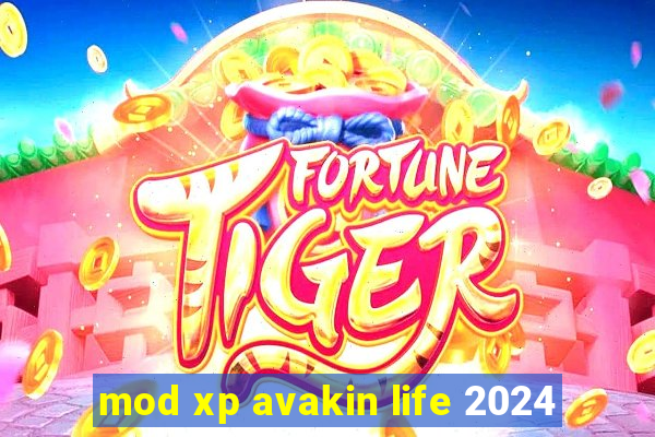 mod xp avakin life 2024