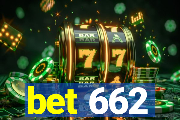 bet 662