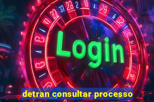 detran consultar processo