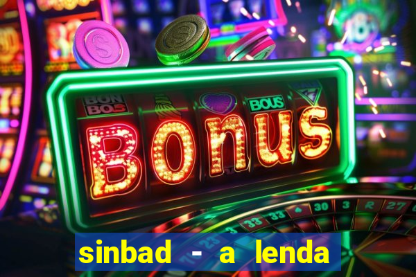 sinbad - a lenda dos sete mares superflix