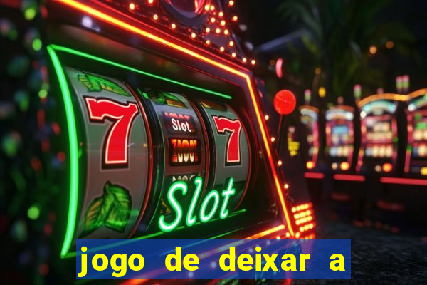 jogo de deixar a mulher nua