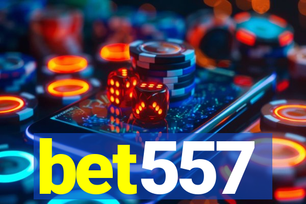 bet557